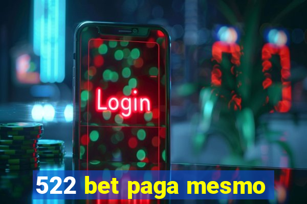 522 bet paga mesmo